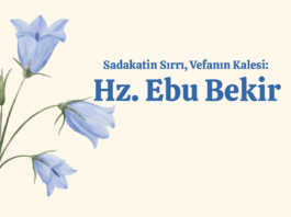 Sadakatin Sırrı, Vefanın Kalesi: Hz. Ebu Bekir